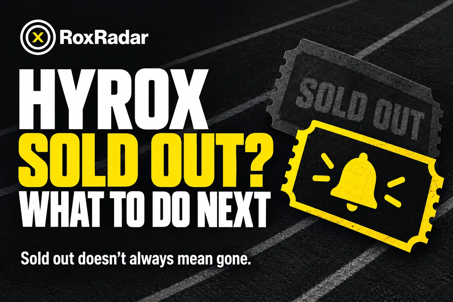 HYROX tickets sold out? What to do next.